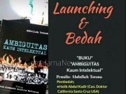 Buku Ambiguitas Kaum Intelektual Siap di Launching